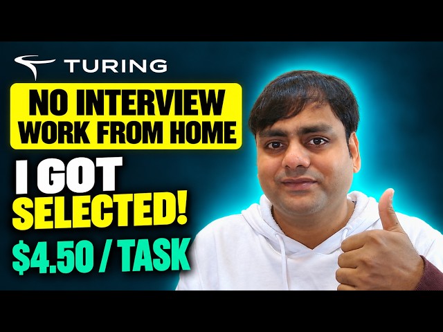 I Got Selected at Turing Without an Interview! | $4.50/Task - Work From Home