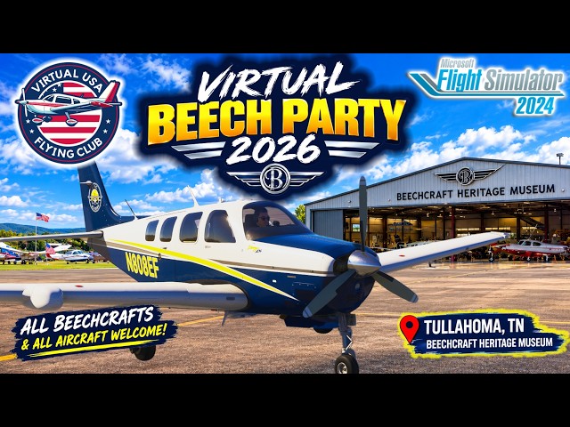 🔴 LIVE: Virtual Beech Party 2026✈️ | MSFS 2024 Beechcraft Fly-In #FlightSimulator #MSFS2024 #Bonanza