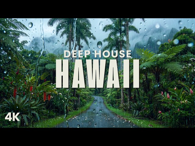 HAWAII Deep House Mix 2026 🌺 Tropical Chillout Lounge 4K | AEVE DEEP #92