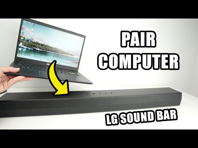 LG Soundbar : How to Connect to a Computer PC & Mac