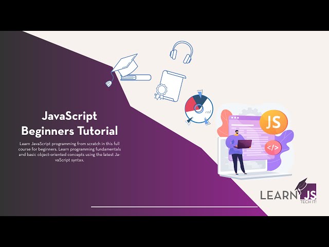 Beginners Tutorial | JavaScript | Learn JS | Tech IT!