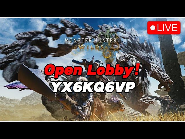 🔴Live - Monster Hunter Wilds Open Lobby Stream! Gogma Farm!! Come Join!!