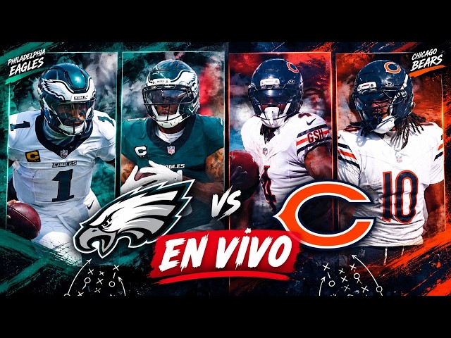 EAGLES BEARS EN VIVO | MONDAY NIGHT SEMANA 3