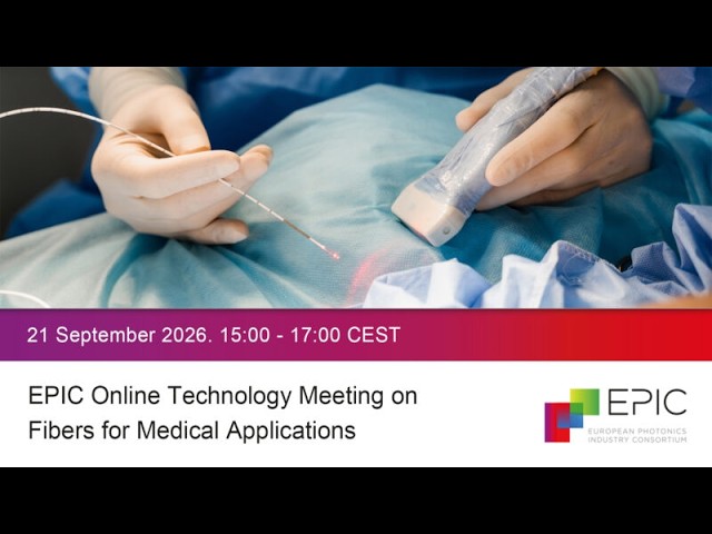 EPIC Online Technology Meeting on Fibers for Medical Applications