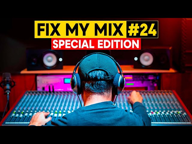 FIX MY MIX #24 - Hands On SPECIAL!