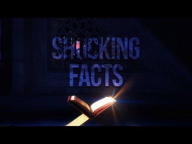 9 Shocking Facts From the Quran!
