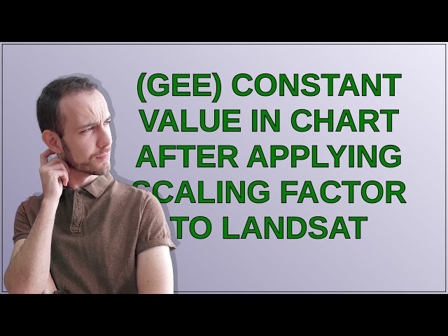 (GEE) Constant value in Chart after applying scaling factor to LANDSAT