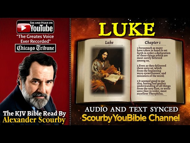42 | The Book LUKE (KJV) | Read By Alexander Scourby | AUDIO and TEXT | Synced Together.