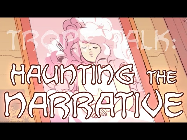 Trope Talk: Haunting the Narrative (reupload)