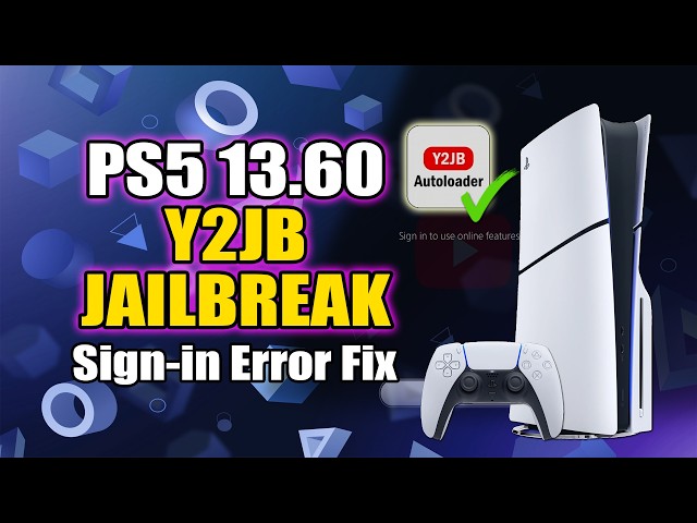 PS5 4.00-13.60 Y2JB Autoloader Sign-in Error Fix (No PC Required)
