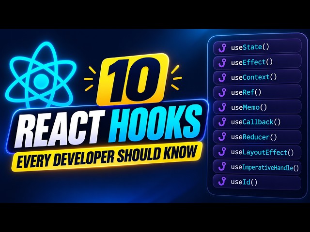 Learn These 10 React Hooks Before Building Projects