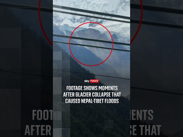 Moments after glacier collapse that caused Nepal-Tibet floods caught on camera