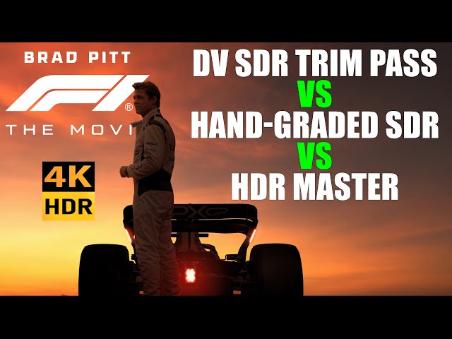 SDR Trim Pass (DV) VS Traditional SDR Hand-Grade VS HDR  -  F1 The Movie 2025