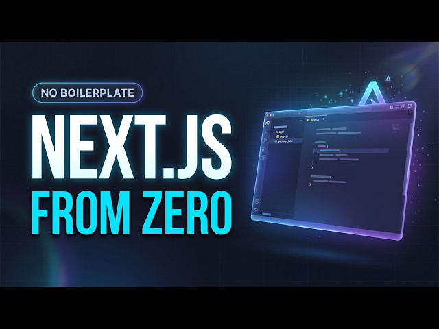 Next.js From Absolute Zero — No Boilerplate