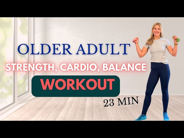 23-Minute Full Body Workout for Seniors | Strength, Balance & Cardio
