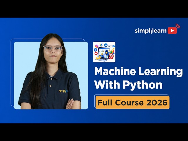 Machine Learning With Python Full Course | Complete Machine Learning Course | Simplilearn