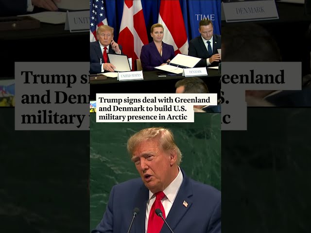 Trump signs deal with Greenland and Denmark to build U.S. military presence in Arctic