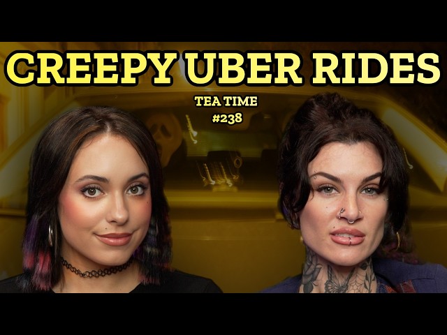Drunk Drivers, Unhinged Passengers & Rides From HELL - Rideshare Horror Stories | Tea Time Podcast