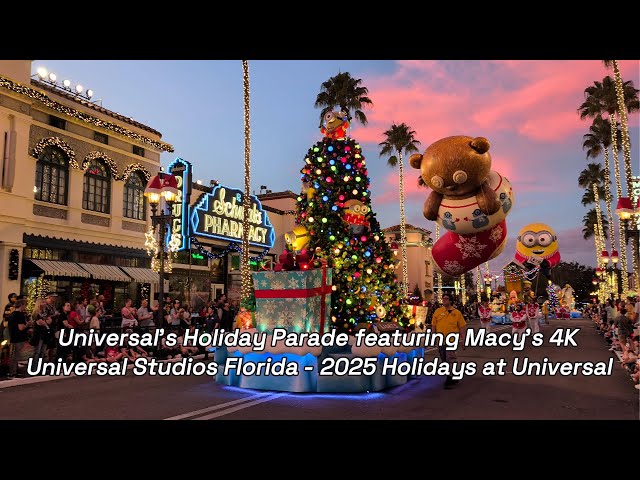 Universal’s Holiday Parade featuring Macy’s - Universal Studios Florida - 2025 Holidays at Universal