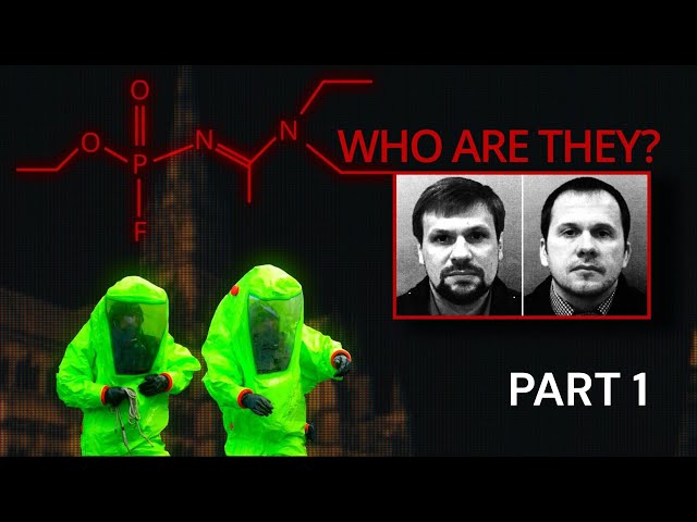 Unit 29155 | The Salisbury Poisonings (Episode 1 - Part 1)