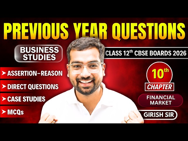 FINANCIAL MARKET PYQs 🔥 CHAPTER 10 | Class 12 BST | CBSE Boards 2026