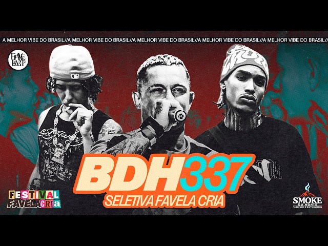 BDH 337 - SELETIVA FAVELA CRIA - BATE-VOLTA - TEMPORADA 4, RODADA 7
