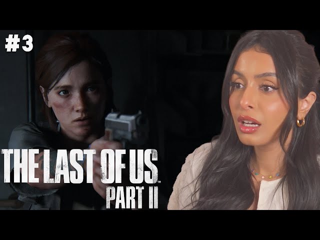 اول مره اختم The last of us 2 ( الحلقة الثالثة )