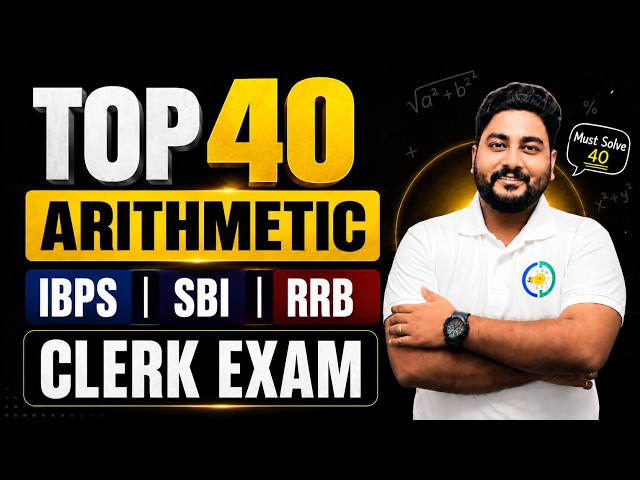 Top 40 Arithmetic For Bank Clerk Exams By Kaushik Mohanty || Career Definer