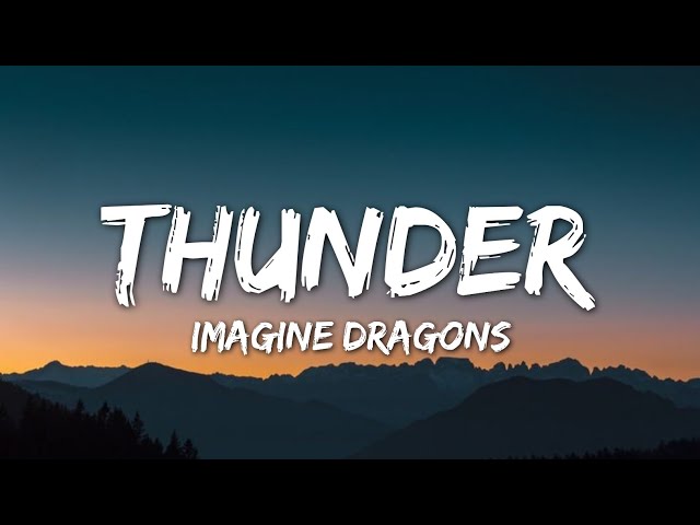 Imagine Dragons - Thunder (Lyrics) 