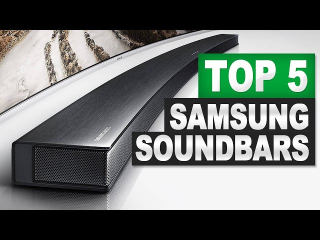 Top 5 BEST Samsung Soundbars in (2026) | Choose The Right One!