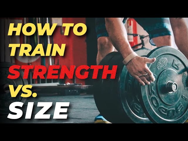1750: How to Train for Size Vs. Strength