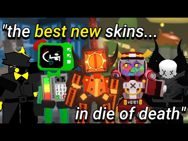 So I Tried The BEST Skins in the Die of Death UPDATE...