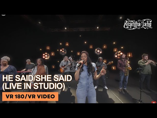 Acantha Lang – He Said/She Said (Official Live in Studio Session | VR180 | VR)