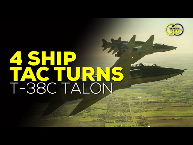 T-38C TALON -  4-SHIP - TAC - TURNS - VR/360