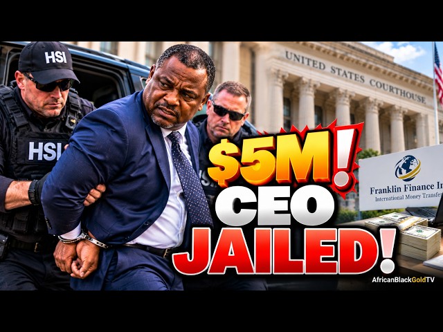 Nigerian Finance CEO Jailed in California Over $5 Million Money Transfers