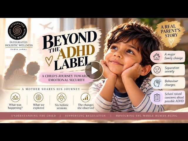Beyond the ADHD Label: A Child’s Journey Towards Emotional Security  | Parent Testimonial