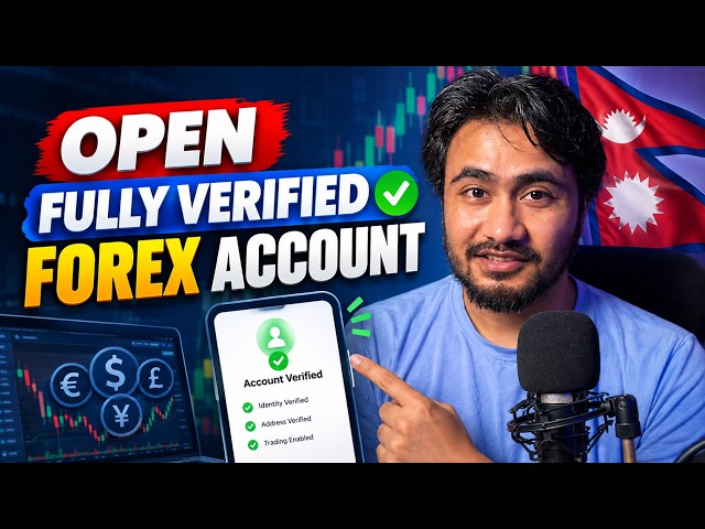 How to Open Fully Verified Forex Account from Nepal? | Forex Trading in Nepal