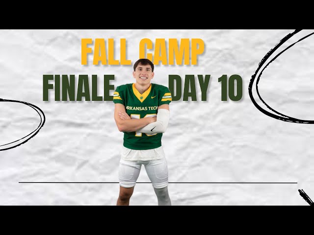 LAST DAY OF FALL CAMP!! | Day 10 Arkansas Tech University