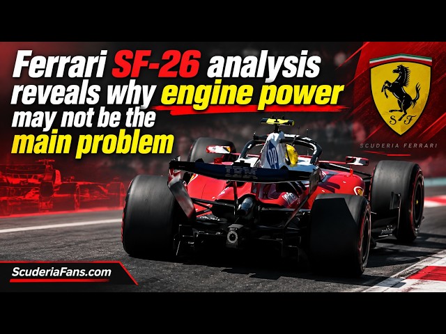 Ferrari’s 2026 problem goes beyond pure engine power