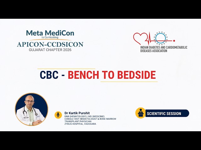 CBC – From Bench to Bedside | Dr. Kartik Purohit | Meta MediCon 2026