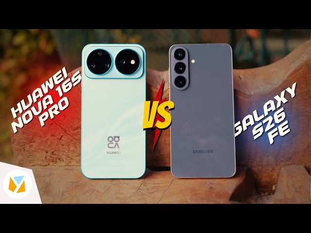 HUAWEI nova 16s Pro vs Galaxy S26 FE | Who Is the NEW King of AI Selfies?
