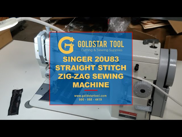 Product Showcase - Singer 20U83 Zig-Zag Industrial Sewing Machine- Goldstartool.com - 800-868-4419