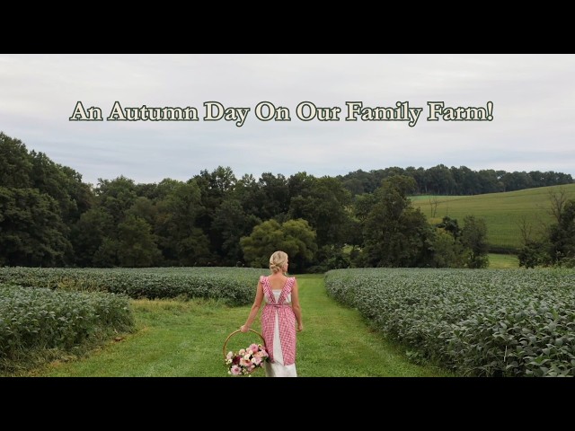 A Beautiful Autumn Day On The Farm | baking apple pie