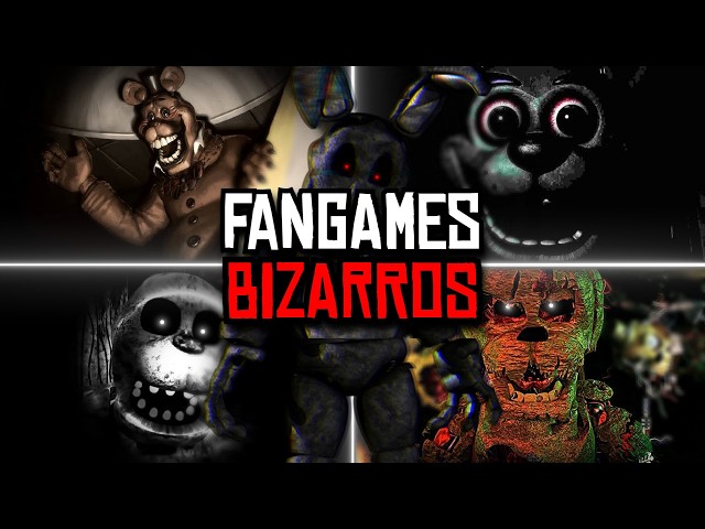 THE SCARIEST, MOST BIZARRE AND DISTURBING FIVE NIGHTS AT FREDDY'S FANGAMES!!!