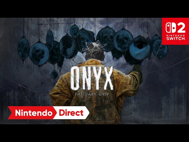 Onyx: The Dark Grip – Announcement Trailer – Nintendo Switch 2