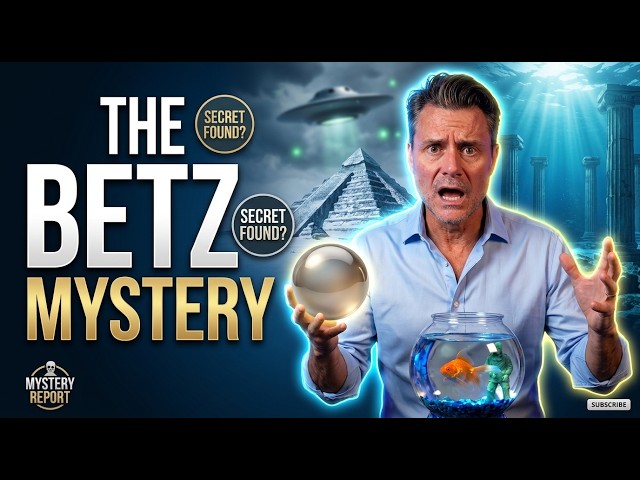 THE BETZ MYSTERY SPHERE: Pentyrch UFO, Alaska Pyramid, And Atlantis - The why files