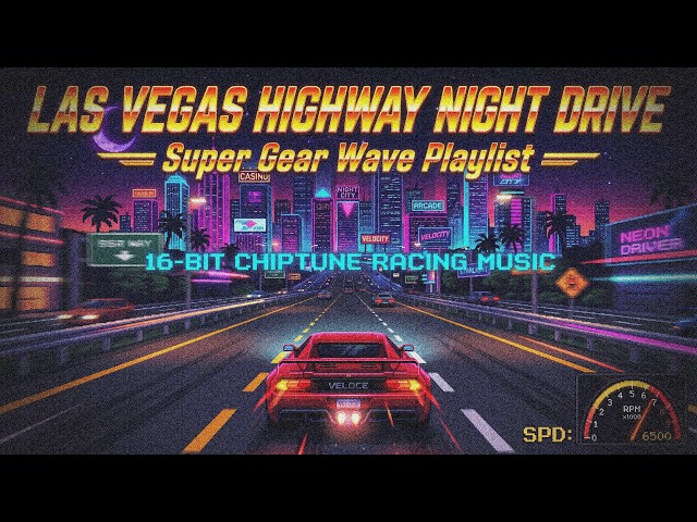Las Vegas Highway Night Drive | 16 Bit Chiptune Racing Music