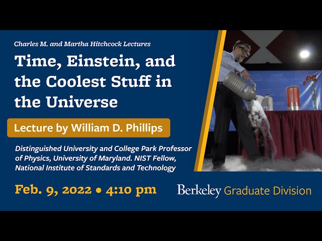 Time, Einstein, and the Coolest Stuff in the Universe