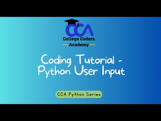 Coding Tutorial - Python User Input