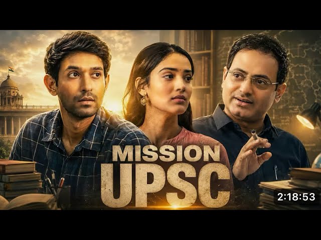 MISSION UPSC Full Movie | Vikrant Massey, MedhaShankr | New Blockbuster Hindi Inspiring Drama movie